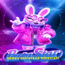 games unblocked minecraft